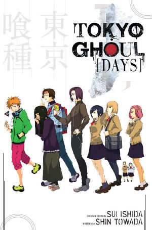 [Tokyo Ghoul Light Novels 01] • Days